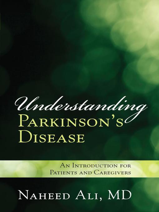 Title details for Understanding Parkinson's Disease by Naheed  Ali - Available